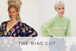 The Bias Cut is here! From 27 June
