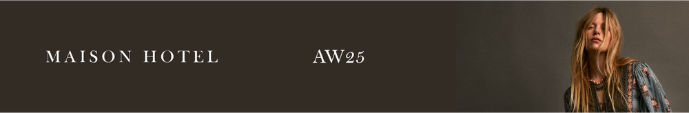 Maison Hotel AW25
